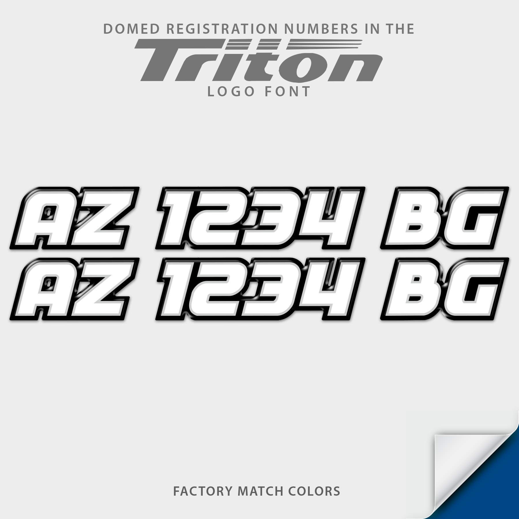 Triton Domed Registration, Factory Decal Matched Colors