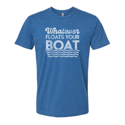 Whatever Floats Your Boat, Adult Unisex Short Sleeve Tee