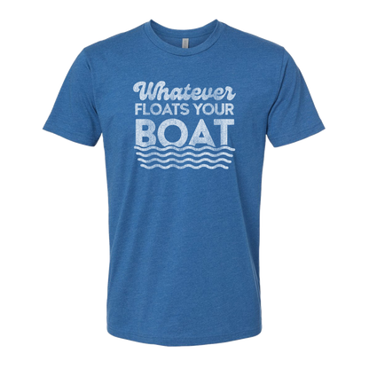 Whatever Floats Your Boat, Adult Unisex Short Sleeve Tee