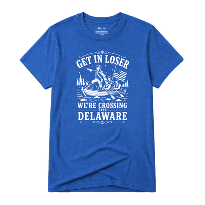 Get in Loser, Adult Unisex Short Sleeve Tee