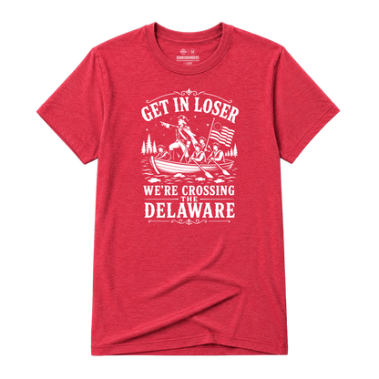 Get in Loser, Adult Unisex Short Sleeve Tee
