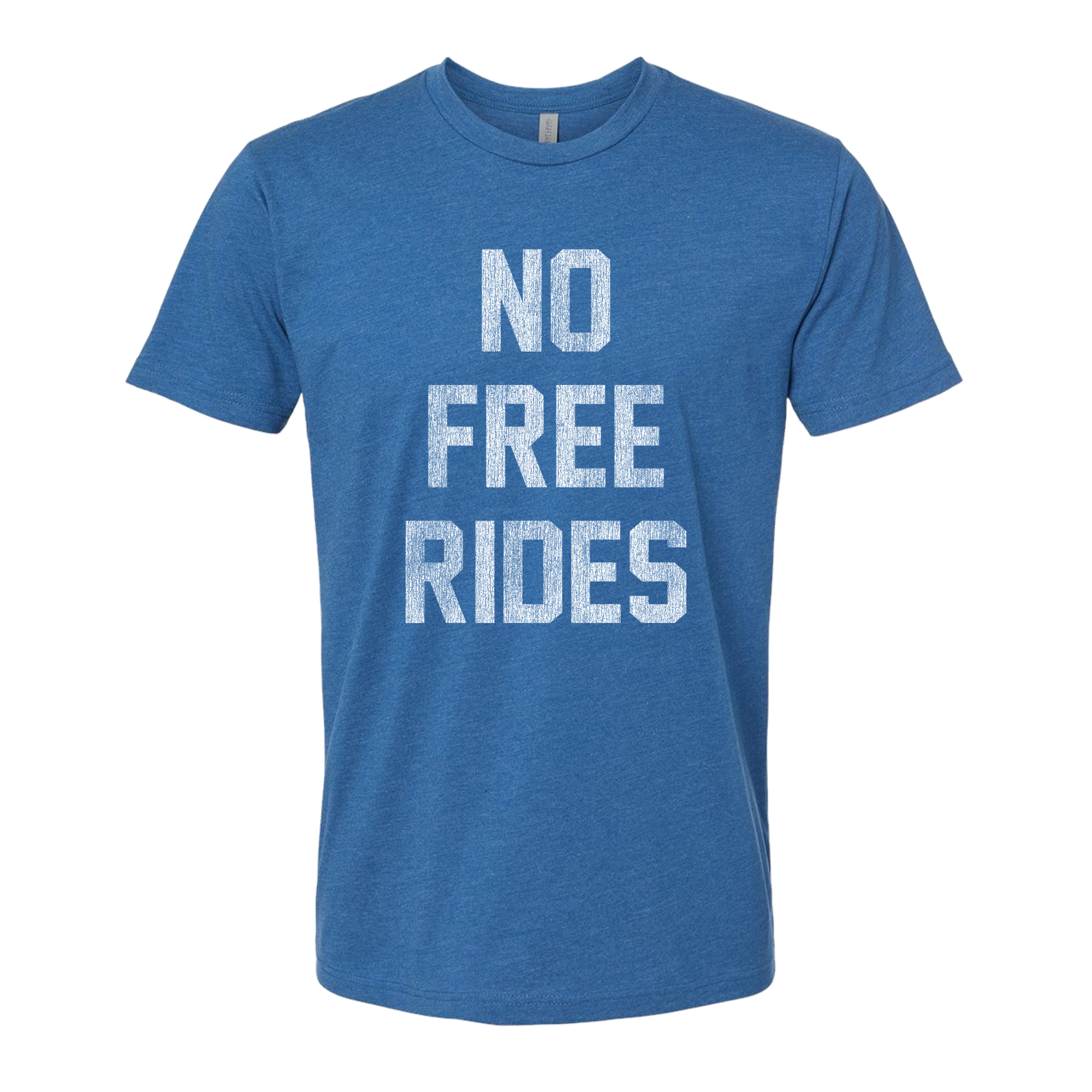 No Free Rides, Adult Unisex Short Sleeve Tee